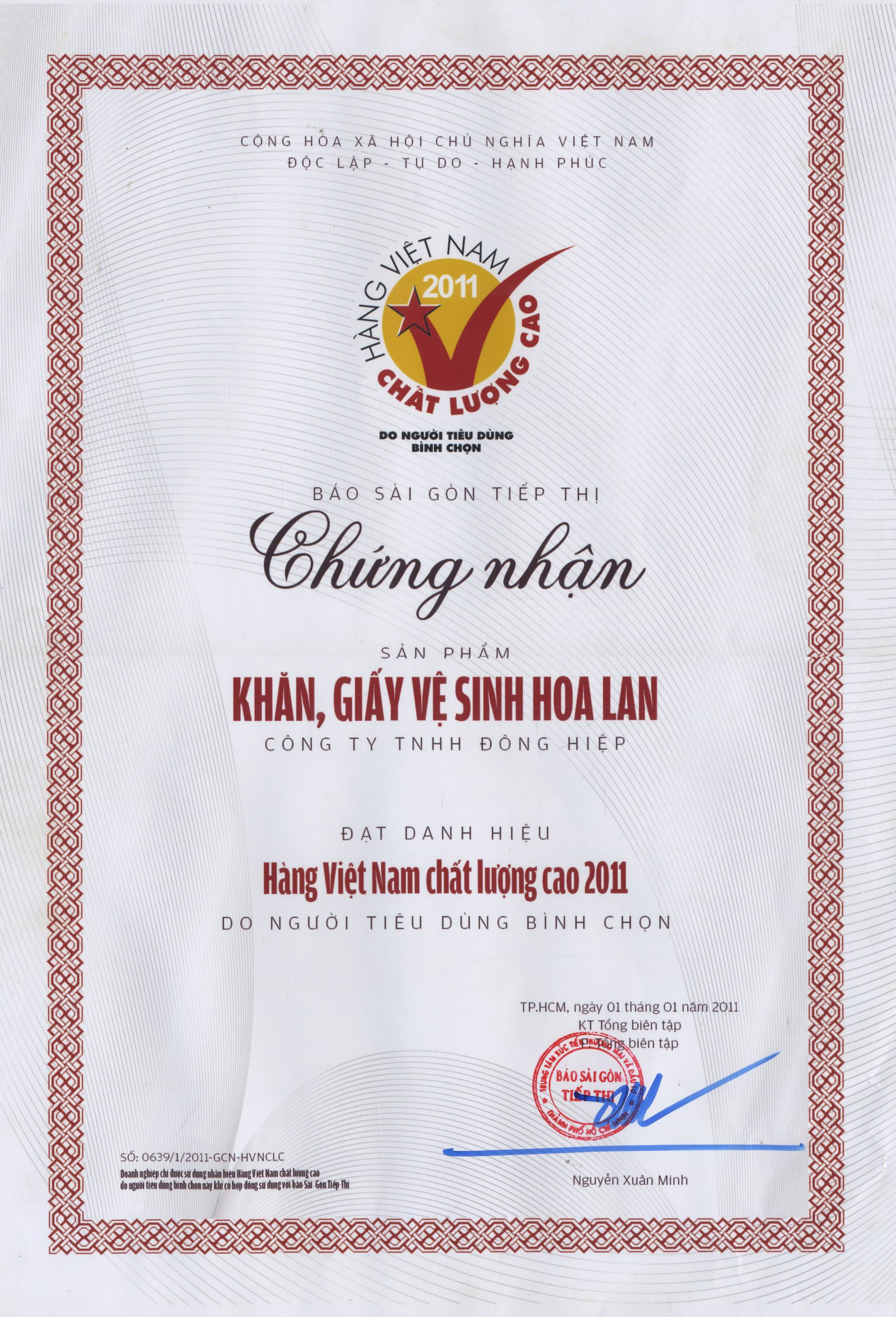 Chứng nhận sản phẩm Khăn, Giấy Vệ Sinh Hoa Lan thuộc công ty TNHH Đông Hiệp đạt danh hiệu Hàng Việt Nam chất lượng cao 2011 do người tiêu dùng bình chọn